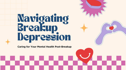 Navigating breakup depression. Caring for your mental health post breakup