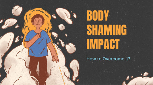 Body Shaming Impact in Teens and How to overcome it