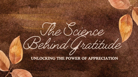 The science behind gratitude