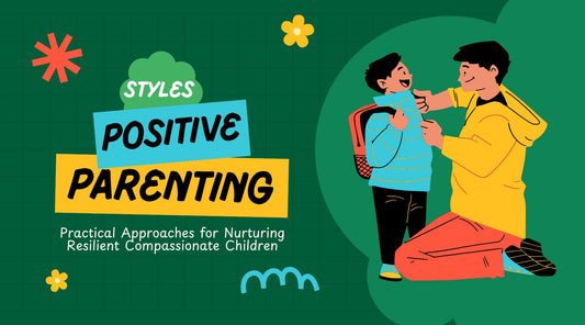 Different styles of positive parenting explained by Happetive