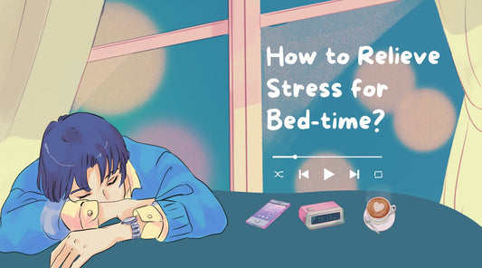 How to Relieve Stress for Bedtime by Happetive Blog Post