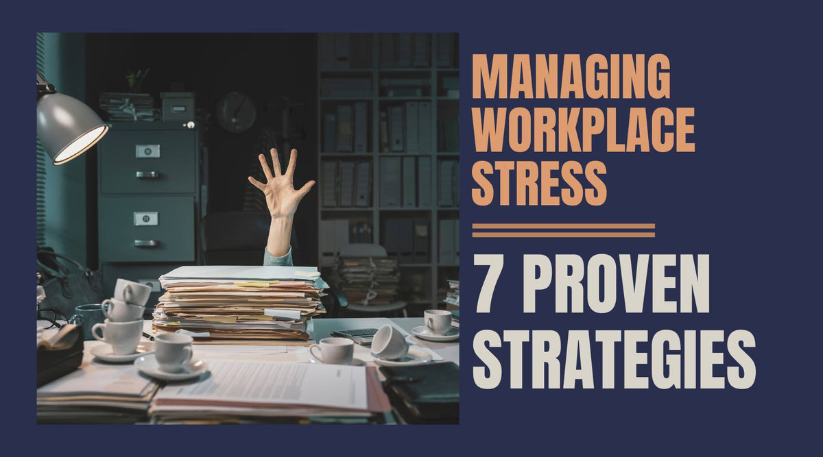Managing Workplace Stress: 7 Proven Strategies by CXO's – Happetive