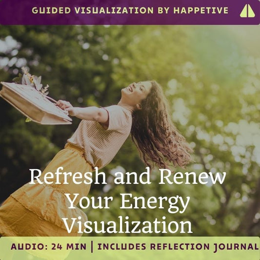 Guided visualization for refreshing and renewing your energy by Happetive, stress relief and energy boost technique