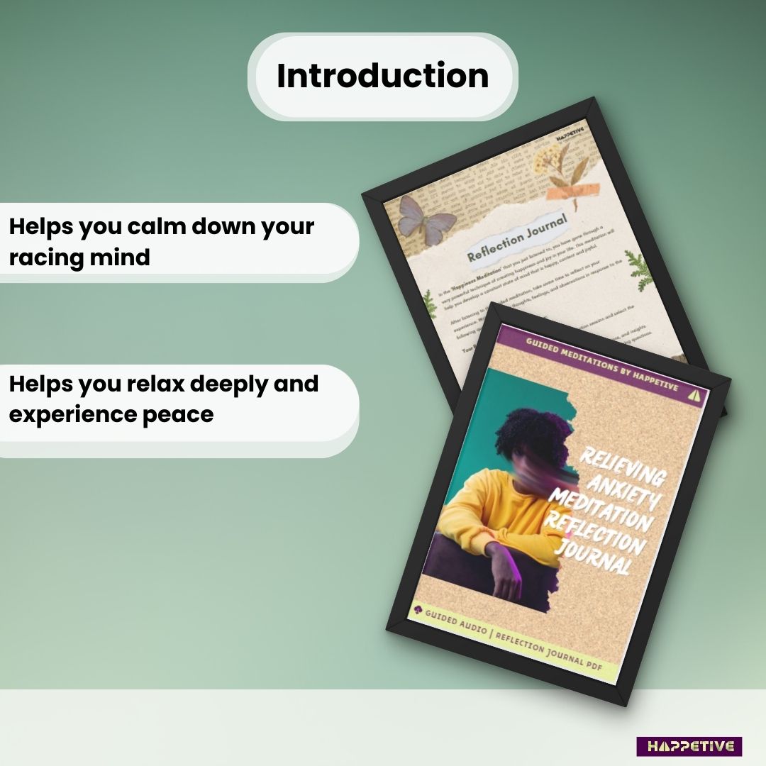 Guided meditation audio and customized reflection journal for relieving anxiety, calming the mind, and managing workplace anxiety by Happetive.