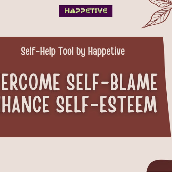 Overcome Self-Blame Toolkit: Self-Esteem Building Exercises, Transforming Self-Defeating Thoughts, Mindful Awareness Technique.