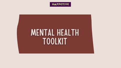 Mental Health Toolkit to demystify the most common mental health issues faced by everyone