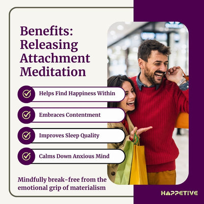 Happy attractive loving couple shopping in a mall, on a side bar listed benefits of releasing attachment meditation - Happetive. 